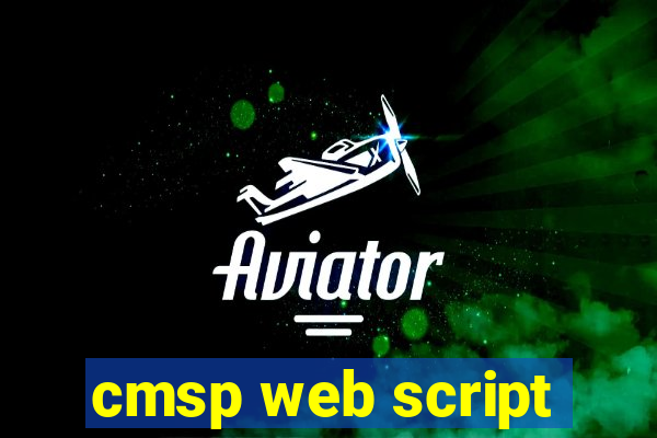 cmsp web script